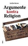 Möller, Philipp - Gottlos glücklich: Warum wir ohne Religion besser dran wären
