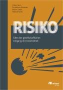  - Risiko: Über den gesellschaftlichen Umgang mit Unsicherheit
