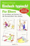 - Einfach typisch! Für Paare: So lernen Sie Ihren Partner und sich selbst besser verstehen