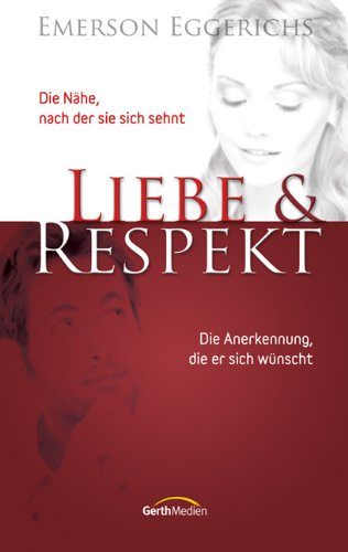 - Liebe und Respekt: Die Nähe, nach der sie sich sehnt. Die Anerkennung, die er sich wünscht