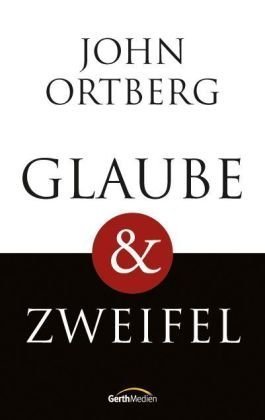  - Glaube & Zweifel