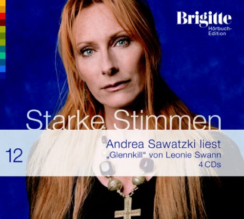 - Glennkill. Starke Stimmen. Brigitte Hörbuch-Edition 2, 4 CDs