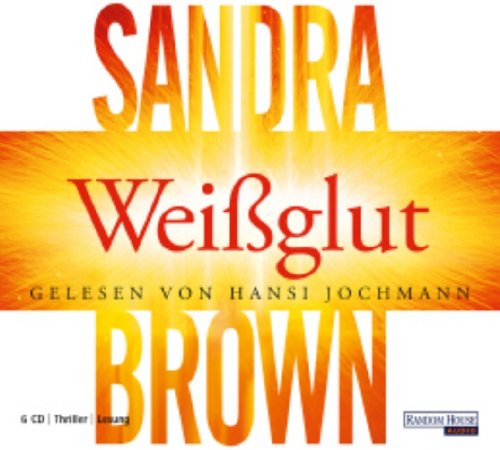 - Weißglut, 6 Audio-CDs