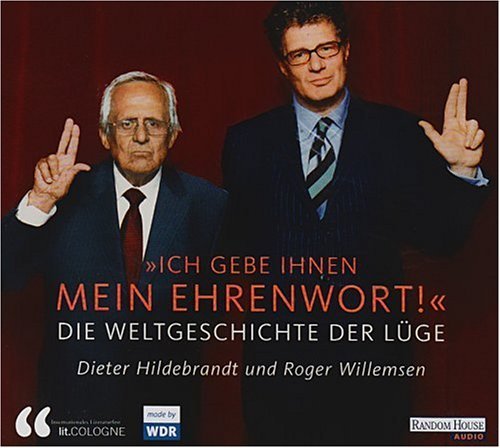  - Ich gebe Ihnen mein Ehrenwort - Die Weltgeschichte der Lüge