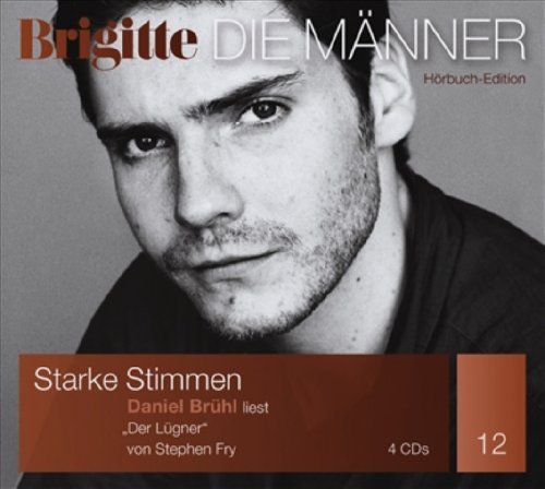 - Der Lügner (BRIGITTE Hörbuchedition - Starke Stimmen. Die Männer.)