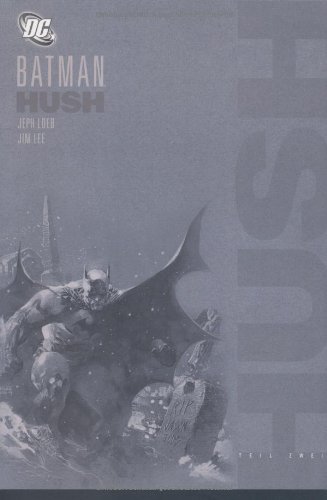 - Batman: Hush - Neuausgabe: Batman: Hush 2: BD 2