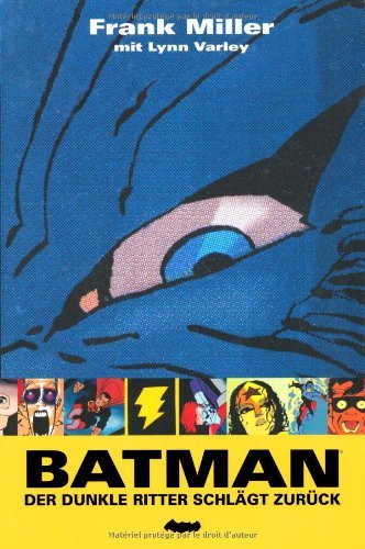 - Batman. Der Dunkle Ritter schlägt zurück