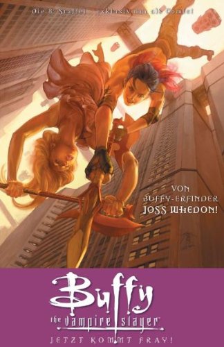 - Buffy (Staffel 8), Bd. 4, Jetzt kommt FRAY!