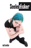  - Ich hab die Unschuld kotzen sehen