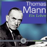 Kurzke , Hermann - Thomas Mann. 2 CDs. . Leben und Werk in Original-Beiträgen