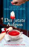  - Die letzte Reifung: Ein kulinarischer Krimi (Adalbert Bietigheim-Reihe)
