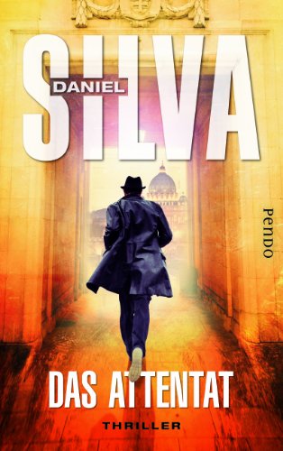 Silva, daniel - Das Attentat: Thriller (Gabriel Allon-Reihe)