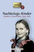 - Nachkriegs-Kinder. Taschenbuch: Kindheit in Deutschland 1945-1950. Geschichten und Berichte von Zeitzeugen