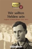  - Heil Hitler, Herr Lehrer. Kindheit in Deutschland 1933-1939