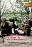 - Mauerzeit. 1961-1989: Als fliehen tödlich sein konnte