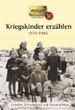  - Täglich Krieg: Deutschland 1939-1945. Geschichten und Berichte von Zeitzeugen