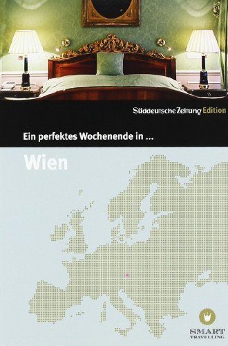  - Ein perfektes Wochenende in... Wien
