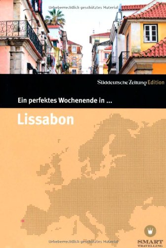  - Ein perfektes Wochenende in...Lissabon