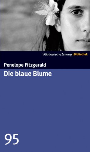  - Die blaue Blume. SZ-Bibliothek Band 95