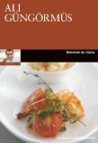  - Mediterran: 100 kreative Rezepte rund ums Mittelmeer