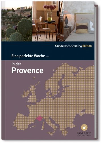 - Eine perfekte Woche in der Provence