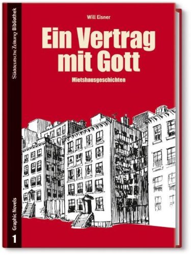 - Ein Vertrag mit Gott: Mietshausgeschichten