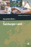  - Eine perfekte Woche im Bayerischen Alpenvorland