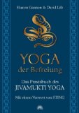  - Jivamukti Yoga - Transformation für Körper und Seele