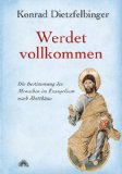- Die Geburt des wahren Selbst im Menschen. Die Botschaft Jesu für unsere Zeit im Lukasevangelium