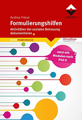  - Formulierungshilfen: Aktivitäten der sozialen Betreuung dokumentieren (REIHE POWERBOOK)