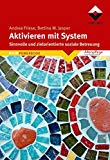  - Basale Stimulation® in der Pflege alter Menschen: Anregungen zur Lebensbegleitung