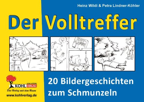 - Der Volltreffer - 20 Bildergeschichten zum Schmunzeln