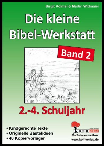 - Die kleine Bibel-Werkstatt, Band.2: 2.-4. Schuljahr