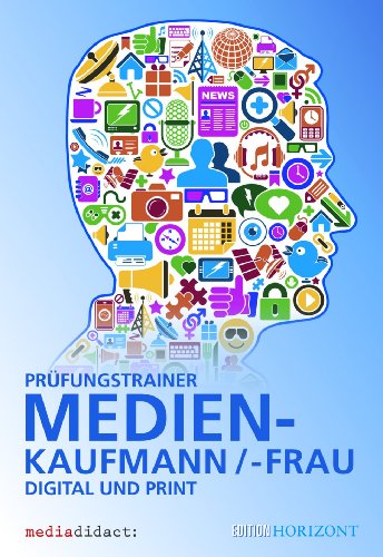  - Prüfungstrainer Medienkaufmann/-frau Digital und Print