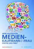  - Digitales im Verlagswesen: Basiswissen für Medienkaufleute Digital und Print
