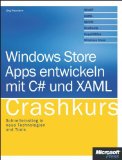  - Windows Store Apps mit XAML und C#: Das umfassende Handbuch - Professionelle Apps für Windows 8 entwickeln (Galileo Computing)