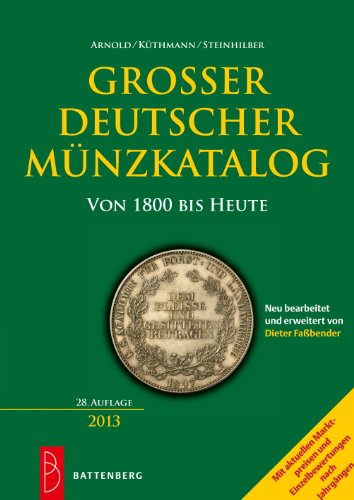 - Großer deutscher Münzkatalog von 1800 bis heute