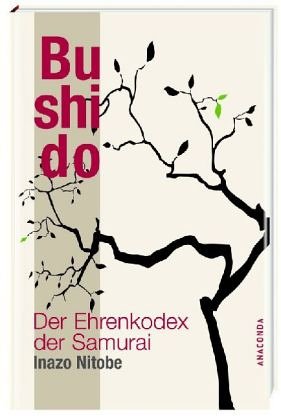 - Bushido. Der Ehrenkodex der Samurai