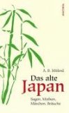  - Die Mythen des alten Japan