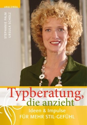 - Typberatung, die anzieht - Ideen & Impulse für mehr Stilgefühl