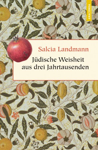  - Jüdische Weisheit aus drei Jahrtausenden