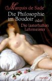  - De Sade: oder Die Vermessung des Bösen