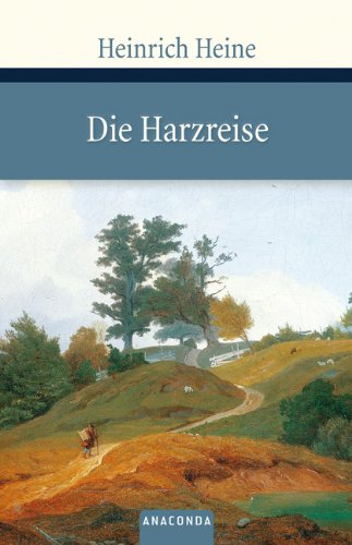 - Die Harzreise: 1824