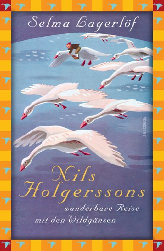 - Nils Holgerssons wunderbare Reise mit den Wildgänsen