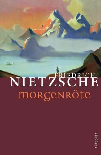  - Morgenröte. Gedanken über die moralischen Vorurteile