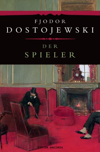 - Der Spieler (Edition Anaconda): Aus den Aufzeichnungen eines jungen Mannes