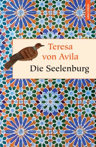 - Seelen-Burg oder Die sieben inneren Wohnungen der Seele
