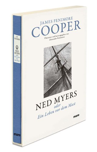 - Ned Myers: oder Ein Leben vor dem Mast