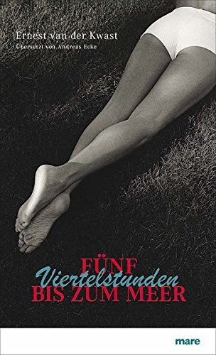  - Fünf Viertelstunden bis zum Meer