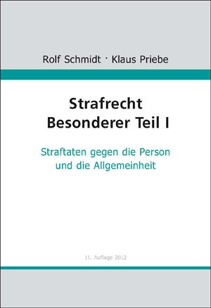  - Strafrecht Besonderer Teil I: Straftaten gegen die Person und die Allgemeinheit